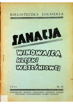 Sanacja winowajcą klęski wrześniowej Nr 21 / 1945 r.