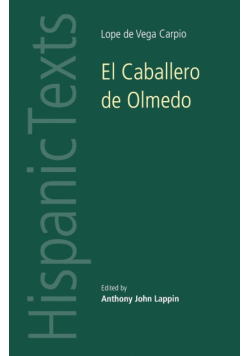 El Caballero de Olmedo by Lope de Vega Carpio