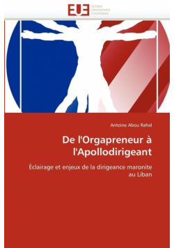 De l''orgapreneur à l''apollodirigeant
