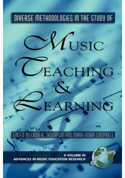 Diverse Methodologies in the Study of Music Teaching and Learning (PB)