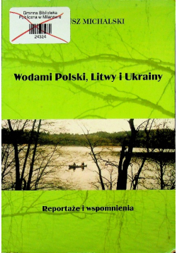Wodami Polski Litwy i Ukrainy