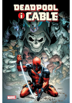 Deadpool i Cable. Tom 2