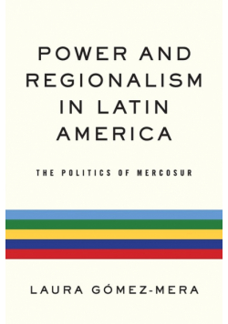 Power and Regionalism in Latin America