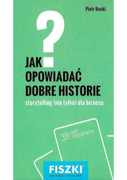 Fiszki. Jak opowiadać dobre historie?