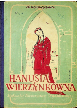 Hanusia Wierzynkówna około 1948 r.