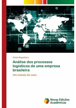 Análise dos processos logísticos de uma empresa brasileira