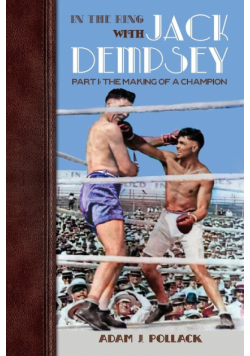 In the Ring With Jack Dempsey  - Part I