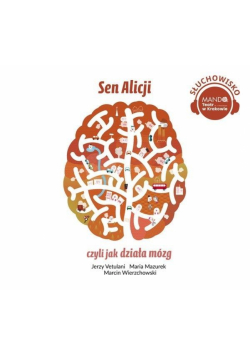 Sen Alicji, czyli jak działa mózg audiobook
