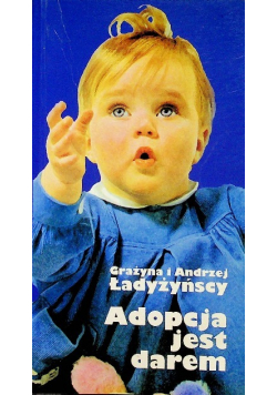 Adopcja jest darem