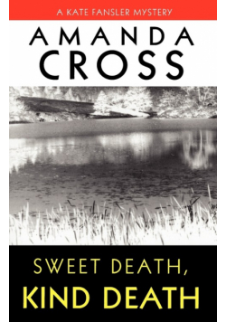 Sweet Death, Kind Death