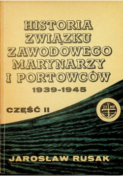 Historia związku zawodowego marynarzy i portowców Część II