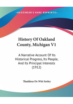 History Of Oakland County, Michigan V1