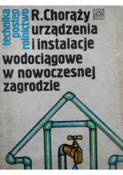 Urządzenia i instalacje wodociągowe w nowoczesnej zagrodzie