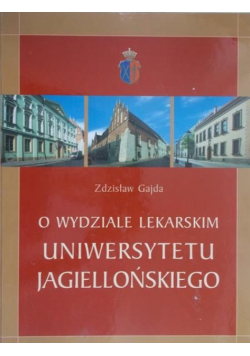 O wydziale lekarski Uniwersytetu Jagiellońskiego