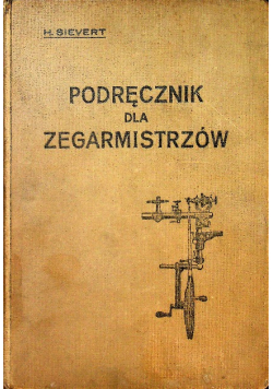 Podręcznik dla zegarmistrzów 1939 r.
