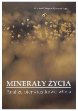 Minerały życia Analiza pierwiastkowa włosa