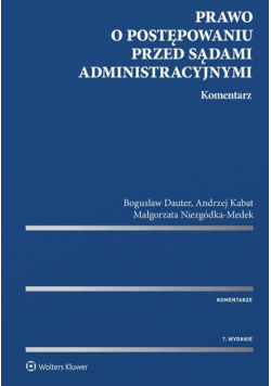 Prawo o postępowaniu przed sądami administracyjnymi Komentarz