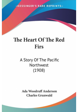 The Heart Of The Red Firs
