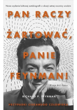 Pan raczy żartować panie Feynman