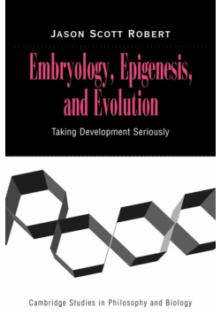 Embryology, Epigenesis and Evolution