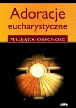 Adoracje eucharystyczne
