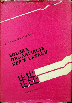 Łódzka organizacja KPP w latach