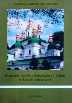 Klasztorne ośrodki piśmiennictwa i kultury