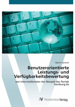 Benutzerorientierte Leistungs- und Verfügbarkeitsbewertung
