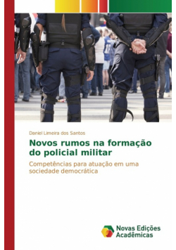 Novos rumos na formação do policial militar