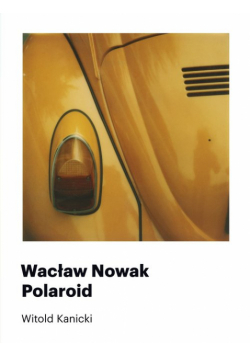 Wacław Nowak Polaroid