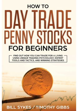 How to Day Trade Penny Stocks for Beginners