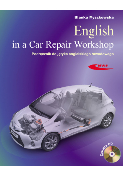 English in a Car Repair Workshop Podręcznik do języka angielskiego zawodowego