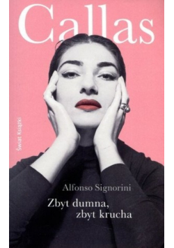Callas Zbyt dumna zbyt krucha