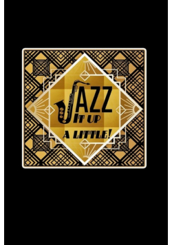Jazz It Up A Little