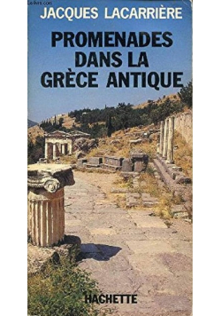 Promenades Dans La Grece Antique