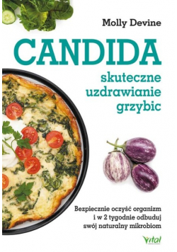 Candida Skuteczne uzdrawianie grzybic