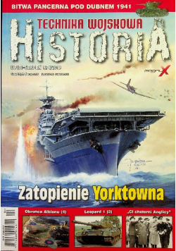 Technika wojskowa Historia nr 4 / 2019 Zatopienie Yorktowna