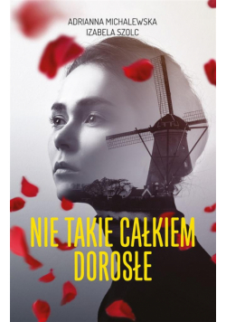 Nie takie całkiem dorosłe