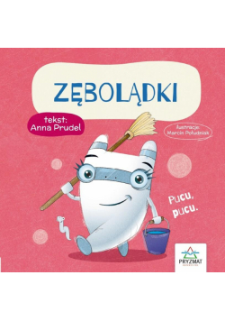 Bajeczki z morałem. Zębolądki