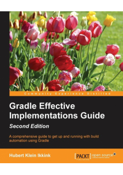 Gradle Effective Implementations Guide - Second Edition