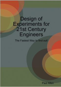 Design of Experiments for 21st Century Engineers