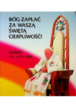 Bóg zapłać za waszą świętą cierpliwość