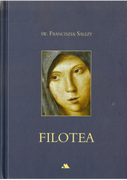 Filotea - św. Franciszek Salezy