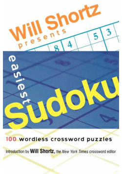 Will Shortz Presents Easiest Sudoku