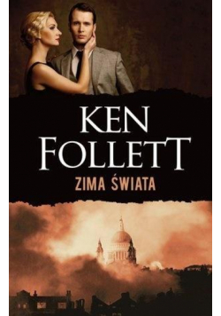 Zima świata. Trylogia Stulecie Tom 2