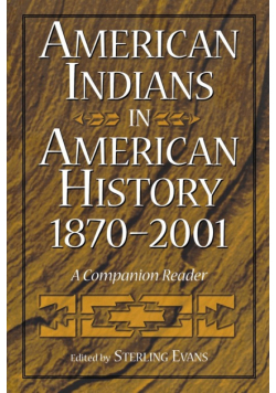 American Indians in American History, 1870-2001