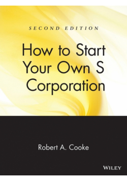 How to Start Your Own 's' Corporation