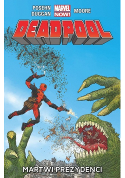 Deadpool Martwi prezydenci Tom 1