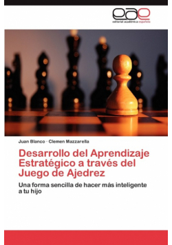 Desarrollo del Aprendizaje Estratégico a través del Juego de Ajedrez