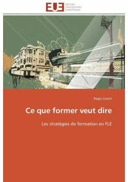 Ce que former veut dire